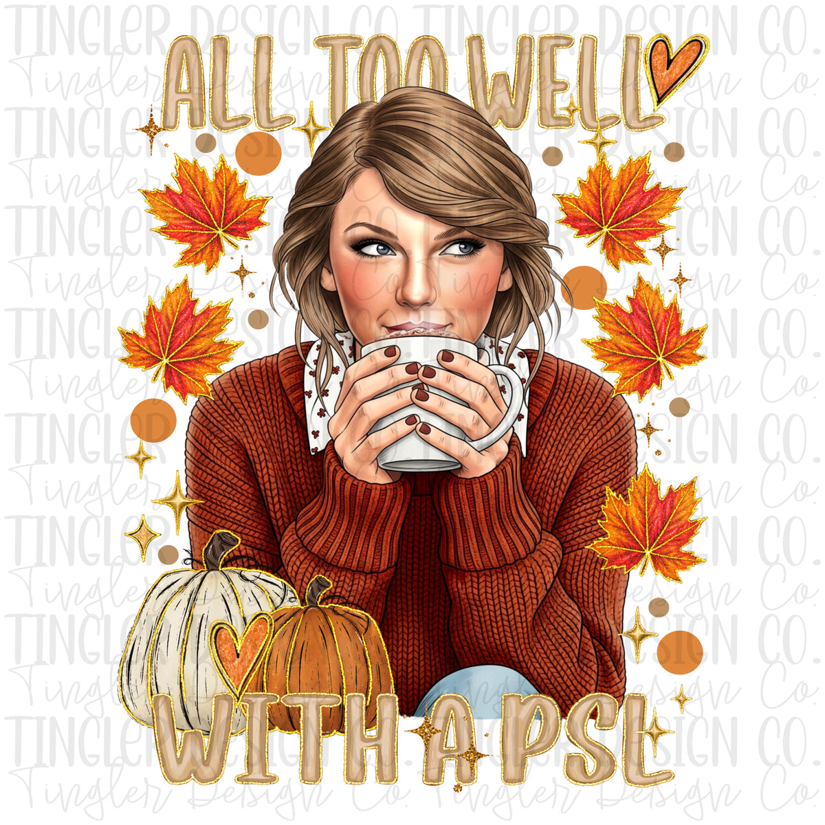 All too well with a PSL - TS