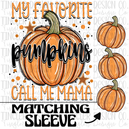 My favorite pumpkins call me mama